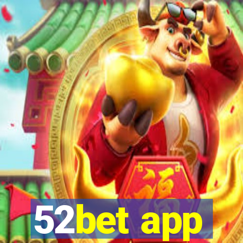 52bet app